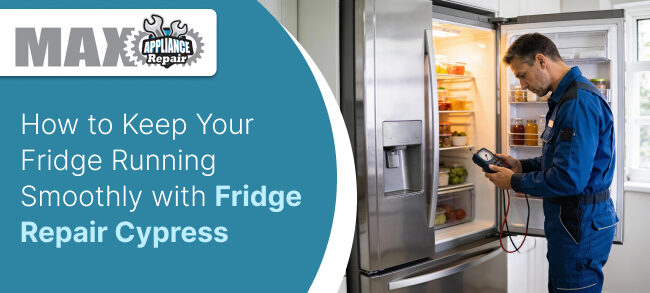Keep Your Fridge Running Smoothly with Fridge Repair Cypress