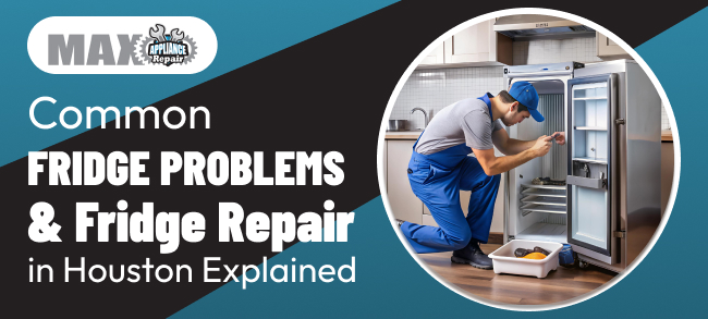 Fridge Repair in Houston