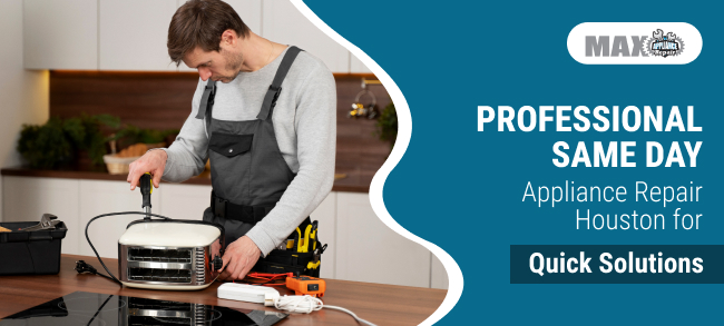 Same Day Appliance Repair Houston