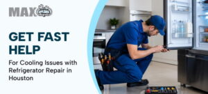 Max Appliance technician providing professional refrigerator repair in Houston for cooling problems and appliance service