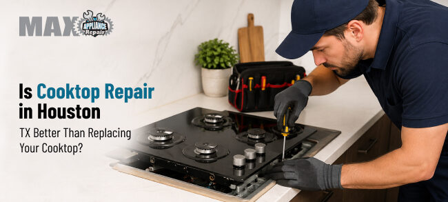 Professional Cooktop Repair in Houston TX for Safe Cooking
