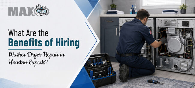 Washer Dryer Repair in Houston experts providing professional appliance repair service