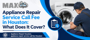 Appliance Repair Service Call Fee in Houston